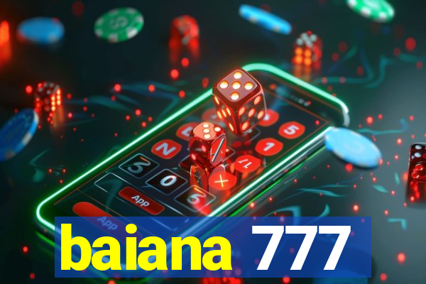 baiana 777